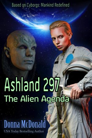 [Cyborgs: Mankind Redefined 07] • Ashland 297 · the Alien Agenda